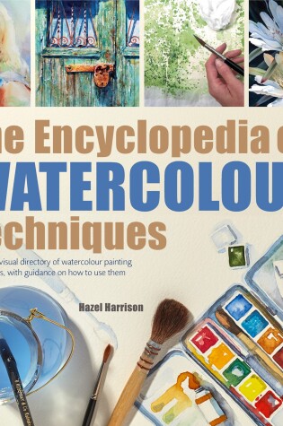 Cover of Encyclopedia of Watercolour Techniques, The