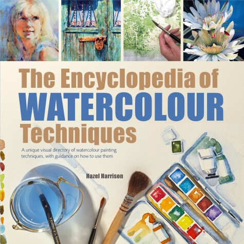 Book cover for Encyclopedia of Watercolour Techniques, The