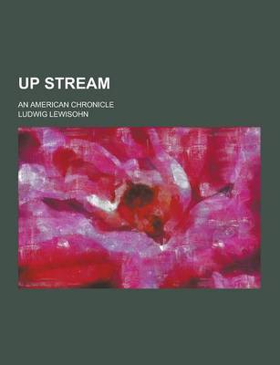 Book cover for Up Stream; An American Chronicle