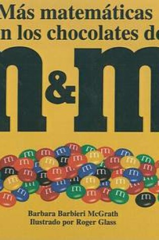 Cover of Mas Matematicas Con los Chocolates de M&M's Brand