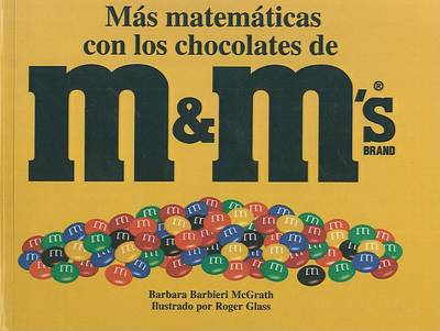 Book cover for Mas Matematicas Con los Chocolates de M&M's Brand