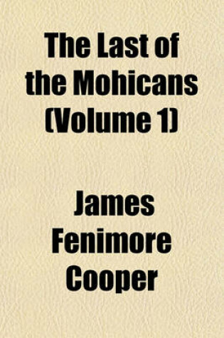 Cover of The Last of the Mohicans (Volume 1)