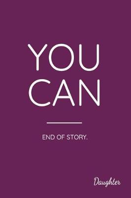 Book cover for You Can End of Story. Daughter