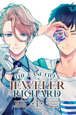 Cover of The Case Files of Jeweler Richard (Light Novel) Vol. 1