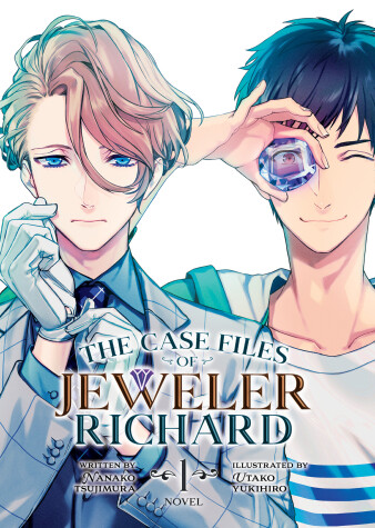 Cover of The Case Files of Jeweler Richard (Light Novel) Vol. 1