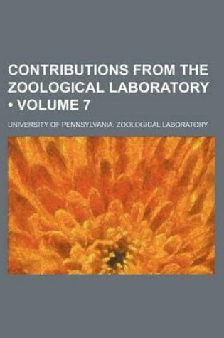 Cover of Contributions from the Zoological Laboratory (Volume 7)