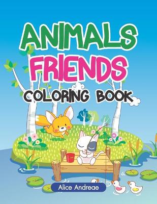 Book cover for Animals Friends Coloring Book