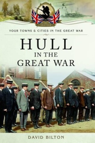 Cover of Hull in the Great War