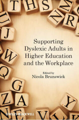 Cover of Supporting Dyslexic Adults in Higher Education and the Workplace