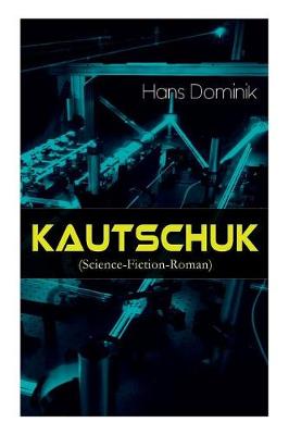 Book cover for Kautschuk (Science-Fiction-Roman)