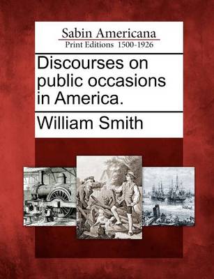 Book cover for Discourses on Public Occasions in America.