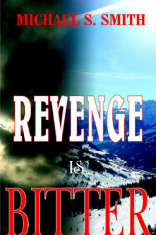 Cover of Revenge is Bitter