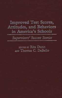 Book cover for Improved Test Scores, Attitudes, and Behaviors in America's Schools