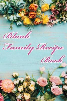 Cover of Blank Family Recipe Book