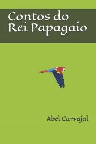 Cover of Contos do Rei Papagaio