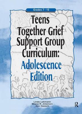 Book cover for Teens Together Grief Support Group Curriculum