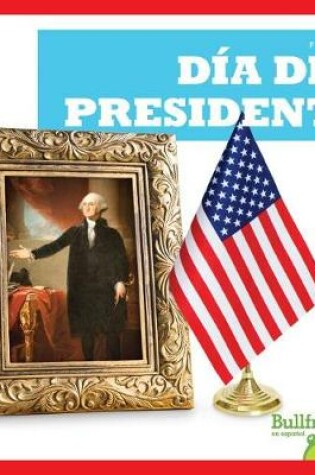 Cover of Día del Presidente (Presidents' Day)