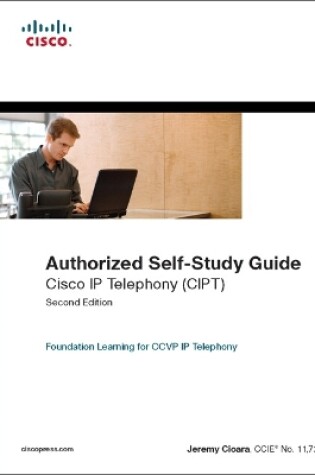 Cover of Cisco IP Telephony (CIPT) (Authorized Self-Study Guide)