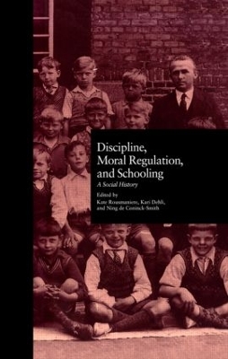 Book cover for Discipline, Moral Regulation, and Schooling