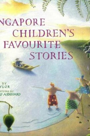 Cover of Singapore Children's Favorite Stories