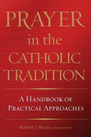 Cover of Prayer in the Catholic Tradition