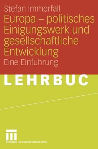 Cover of Europa - Politisches Einigungswerk Und Gesellschaftliche Entwicklung