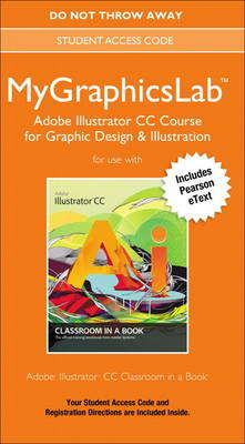 Book cover for MyGraphicsLab Adobe Illustrator CC Course for Graphic Design & Illustration