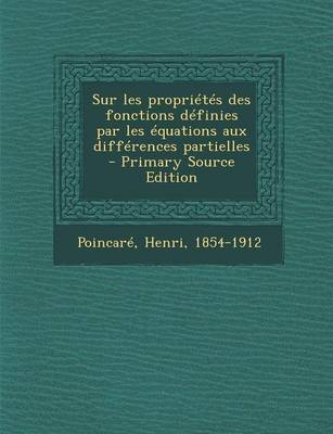 Book cover for Sur les proprietes des fonctions definies par les equations aux differences partielles