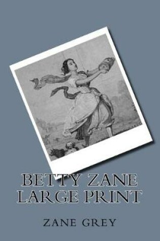 Cover of Betty Zane Large Print