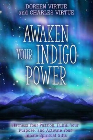 Cover of Awaken Your Indigo Power