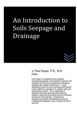 Cover of An Introduction to Soils Seepage and Drainage