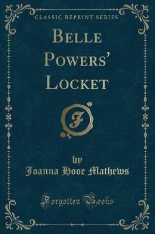 Cover of Belle Powers' Locket (Classic Reprint)