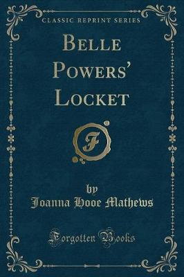 Book cover for Belle Powers' Locket (Classic Reprint)