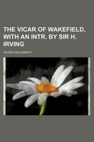 Cover of The Vicar of Wakefield, with an Intr. by Sir H. Irving