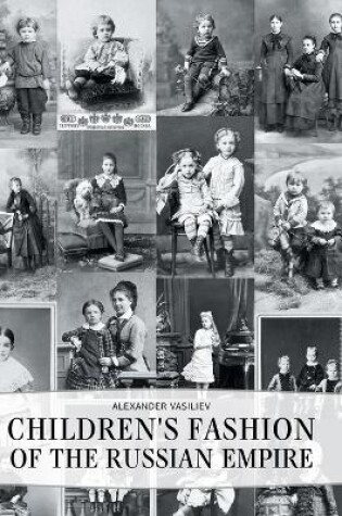 Cover of Children's Fashion of the Russian Empire