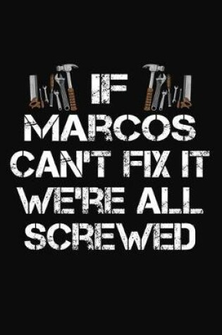 Cover of If Marcos Can't Fix It We're All Screwed