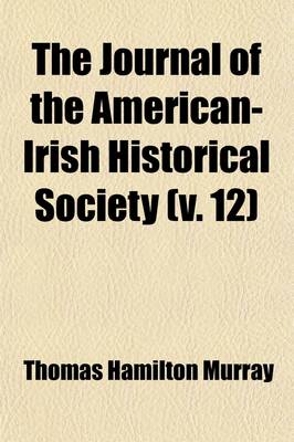 Book cover for The Journal of the American-Irish Historical Society (Volume 12)