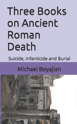 Book cover for Three Books on Ancient Roman Death