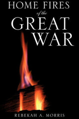 Cover of Home Fires of the Great War