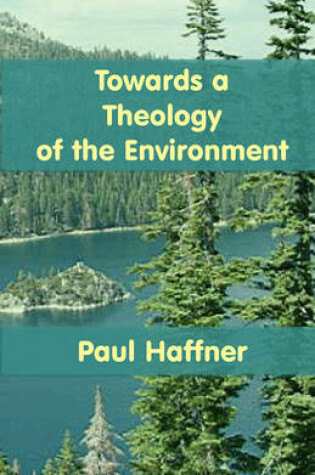 Cover of Towards a Theology of the Environment