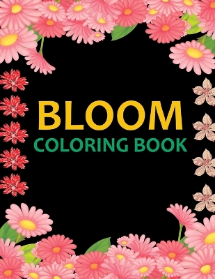 Book cover for Bloom Coloring Book