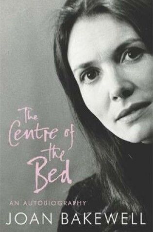 Cover of The Centre of the Bed