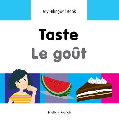 Book cover for My Bilingual Book -  Taste (English-French)