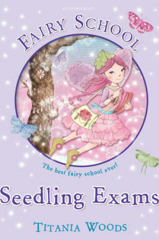 Cover of Fairy School 8: Seedling Exams