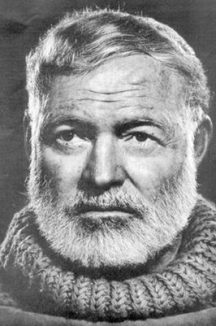 Cover of Ernest Hemingway notebook - achieve your goals, perfect 120 lined pages #1