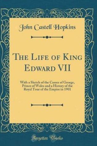 Cover of The Life of King Edward VII