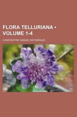 Cover of Flora Telluriana (Volume 1-4)