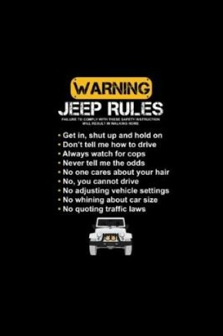 Cover of Warning Jeep Rules Notebook