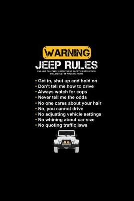 Book cover for Warning Jeep Rules Notebook