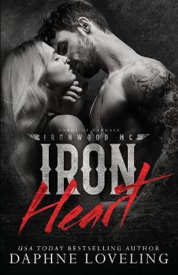Book cover for Iron Heart (Lords of Carnage Ironwood MC)